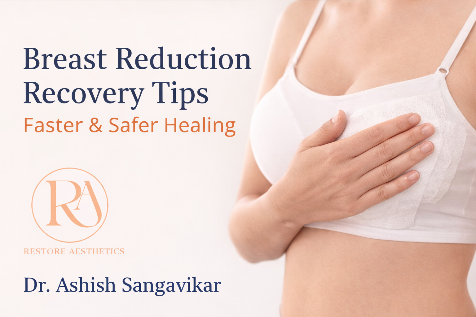 Breast Reduction Recovery Guide: Expert Tips for Faster & Safer Healing